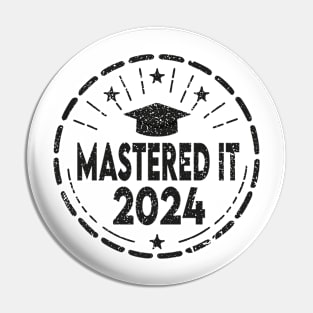 Mastered it 2024 Masters degree graduation Pin