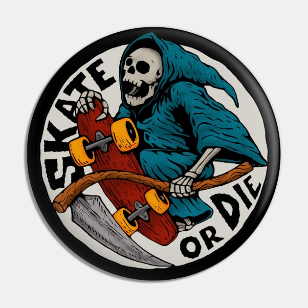 SKATE BOARDER MUST SKATE OR DIE Pin by TexasTeez