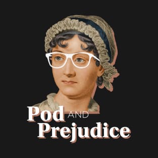 Pod and Prejudice Logo T-Shirt