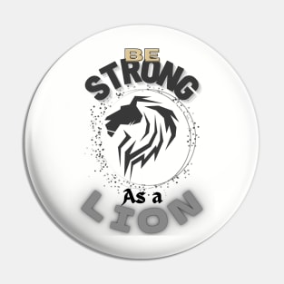 Be strong as a lion Pin