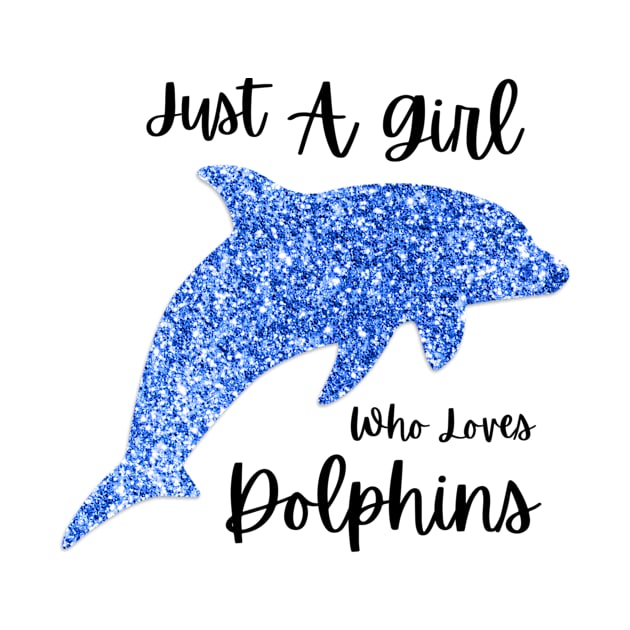 Just A Girl Who Loves Dolphins Sticker by Jennifer Wirth