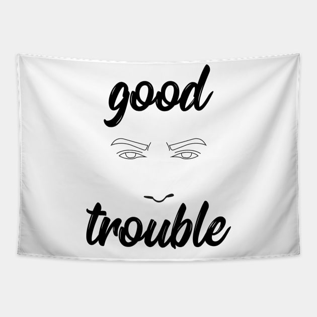 good trouble Tapestry by IRIS
