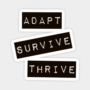 Adapt Survive Thrive - Black - Survival Magnet