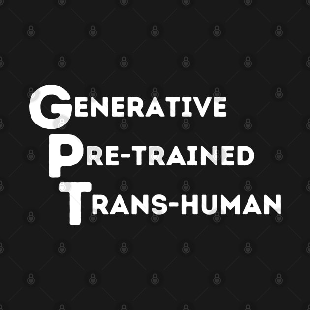 Generative Pre-trained Trans-human by GraphicEngine