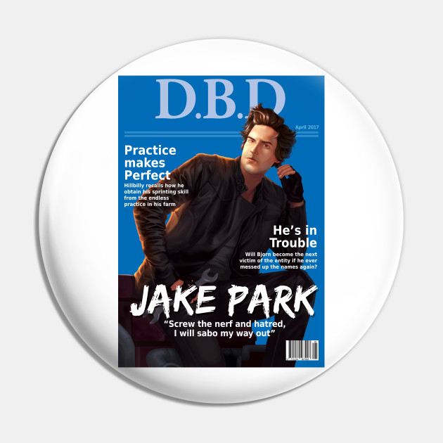 Dead By Daylight Magazine Cover Jake Park Deadbydaylight Pin Teepublic