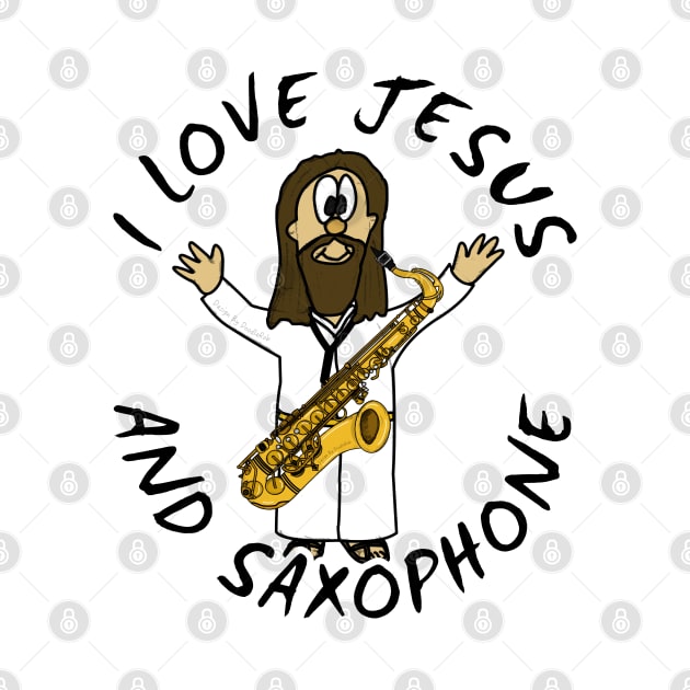 I Love Jesus And Saxophone Christian Worship Funny by doodlerob