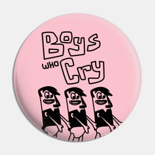 boys who Cry Band - back print Pin