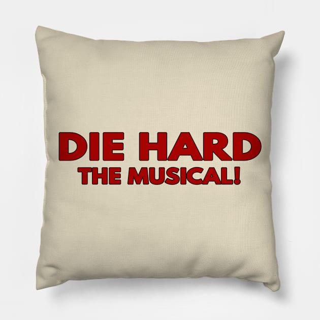 Die Hard, The Musical! Pillow by TheUnseenPeril