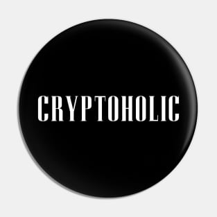 Cryptoholic Pin