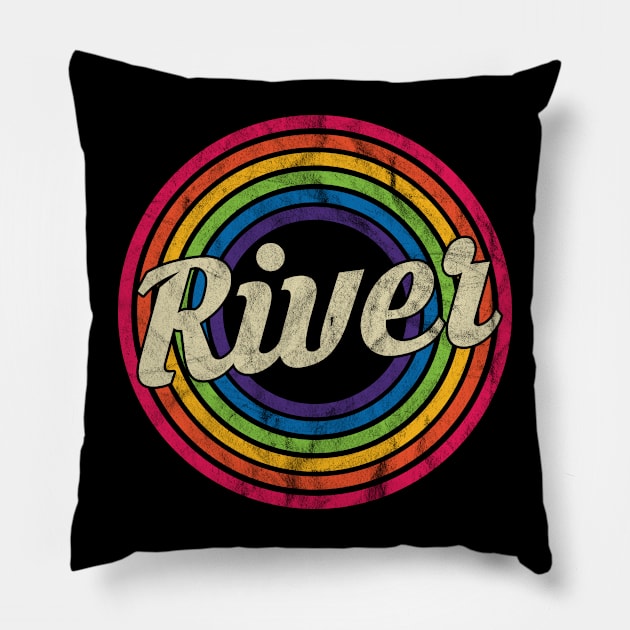 River - Retro Rainbow Faded-Style Pillow by MaydenArt