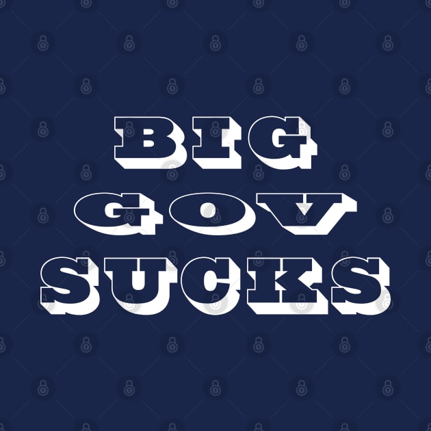 Big Gov Sucks by DesignFunk