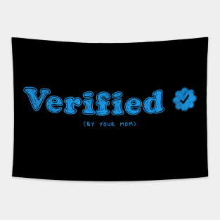 Verified By Your Mom (Blue) [Rx-Tp] Tapestry