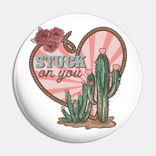 Stuck on You, Western Valentines Day Pin