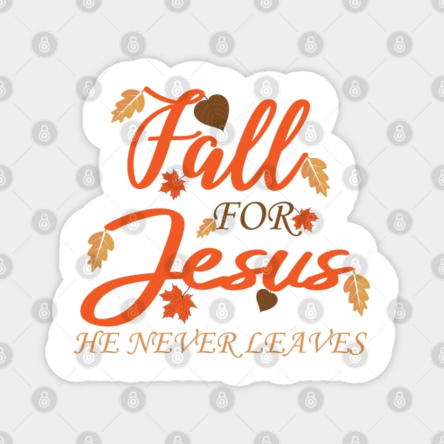Fall For Jesus Magnet by CandD