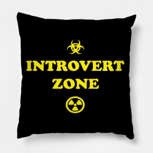 Introvert Zone Antisocial Hazard Funny Pillow