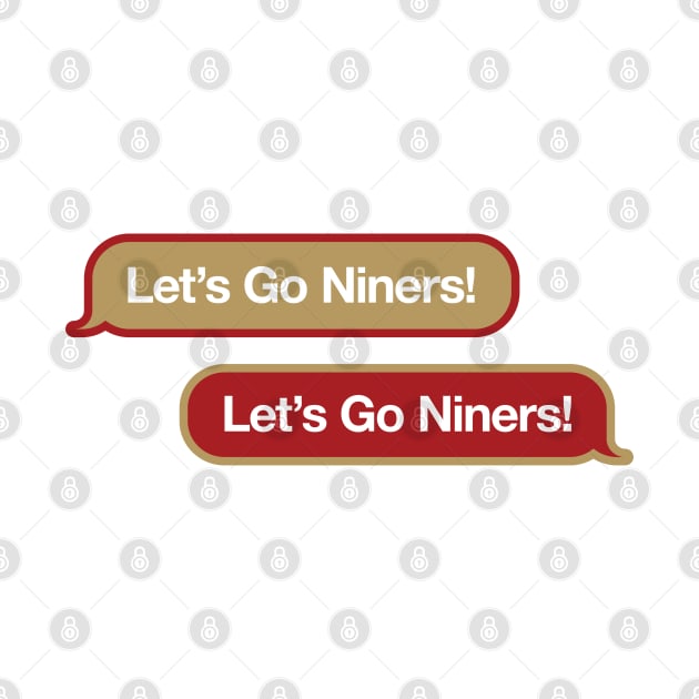 Let's Go Niners Text by Rad Love