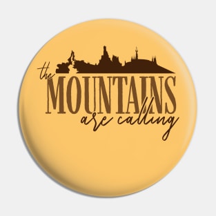 Mountains Are Calling Pin