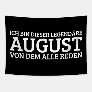 August Funny Saying Birthday First Name Tapestry