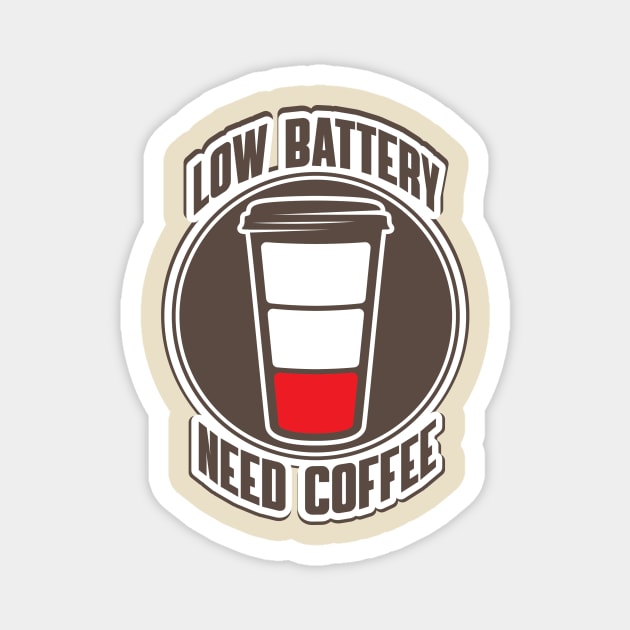 Low Battery, Need Coffee Magnet by damienmayfield.com