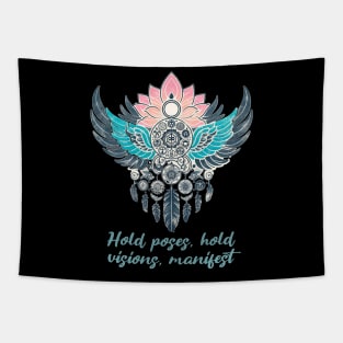 Hold poses, hold visions, manifest. manifestation quote, boho yoga Tapestry