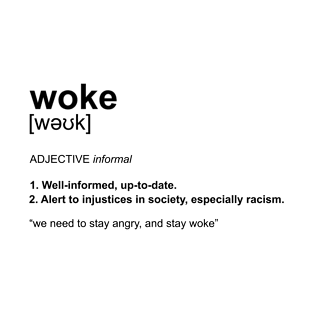 Woke Definition T-Shirt