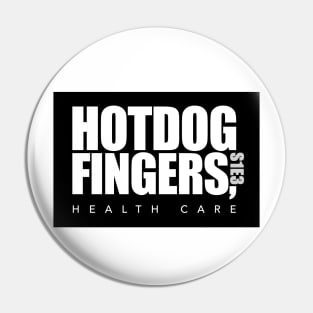 Hotdog Fingers Pin