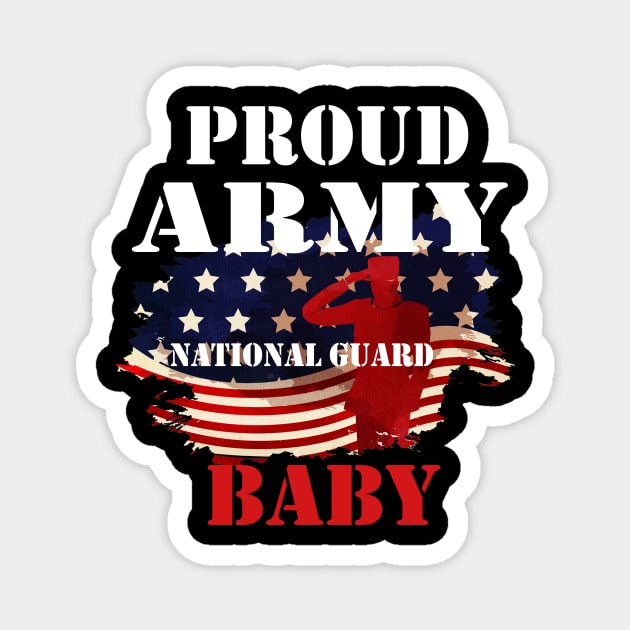 Proud Army National Guard USA baby Shirt Magnet by DMarts