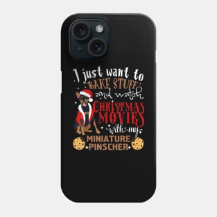 Watch Christmas Movies With My Miniature Pinscher Phone Case