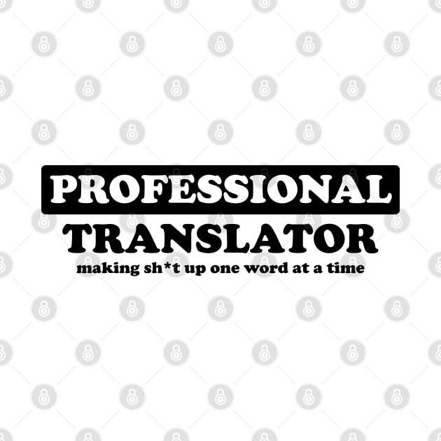 Professional Translator - Humor by albinochicken