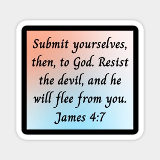 Bible Verse James 4:7 Magnet