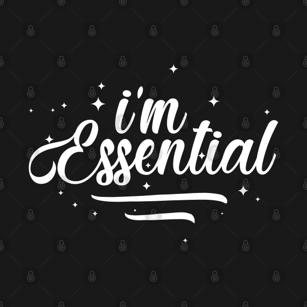 I'm Essential! by jonah block