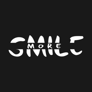 Smile More T-Shirt