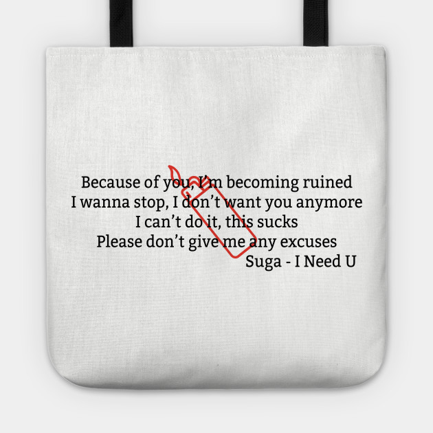 Bts English Lyrics Suga I Need U Bts Tragetasche Teepublic De