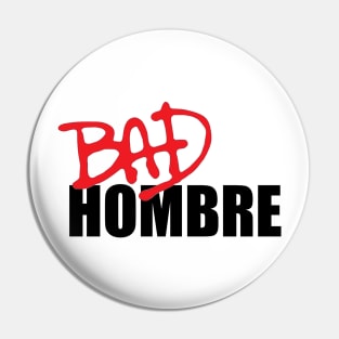 Bad Hombre - Retro Album Cover Style Pin