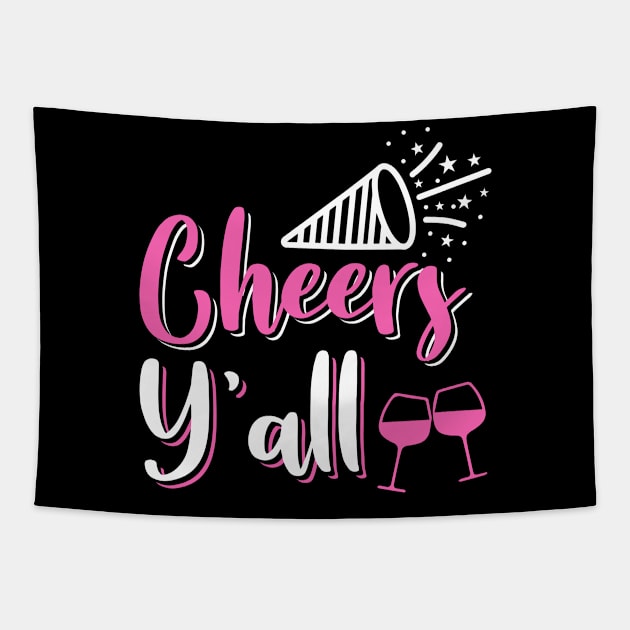 Cheers Y'all 2020 New Years Wine Lovers design Tapestry by KnMproducts