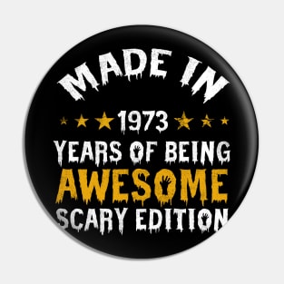 made in 1973 years of being limited edition Pin