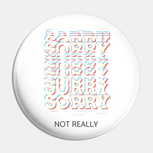 Sorry not really Pin