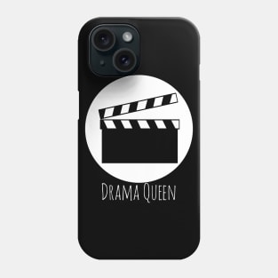 Clap Board - Drama Queen Phone Case