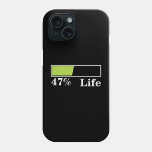 47% Life Phone Case