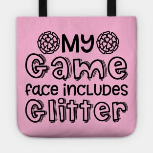 My Game Day Face Includes Glitter Cheerleader Cheer Cute Funny Tote