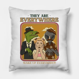 They Are Everywhere Pillow