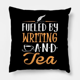 Fueled by Writing and Tea Pillow