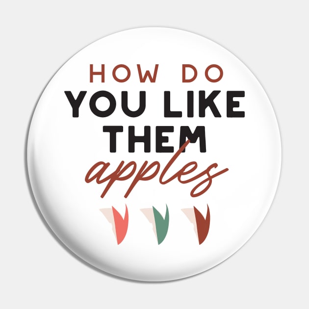 how do you like them apples quotes II Pin by FlinArt