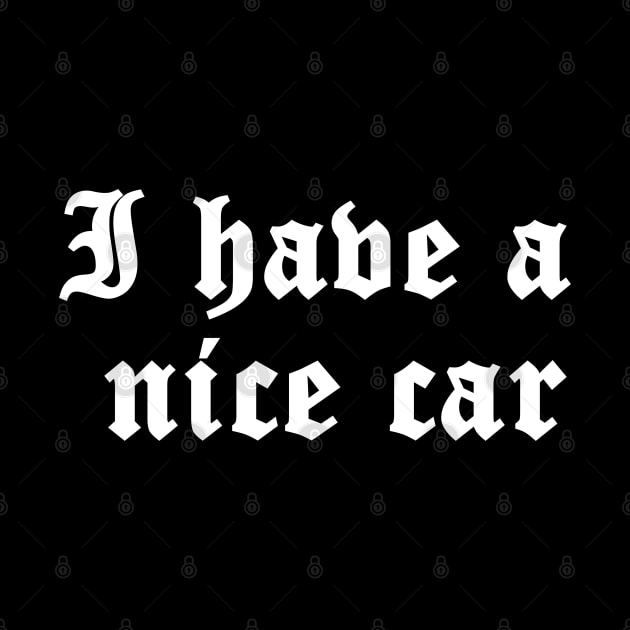 I have a nice car 1 by busines_night