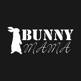 bunny mama T-Shirt