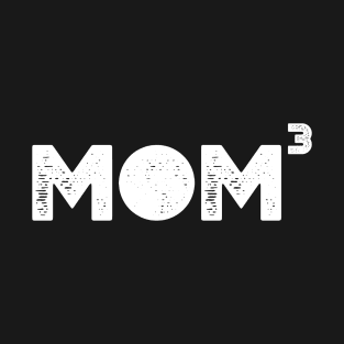 Mom 3 (Mom of 3) T-Shirt