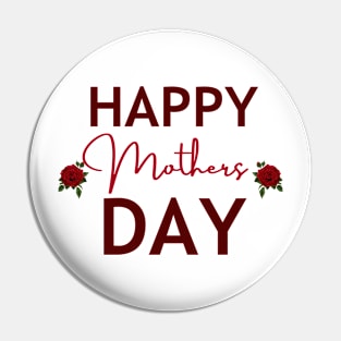 Happy Mothers Day , Gift for mom Pin