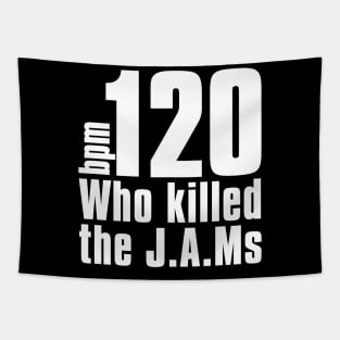 Who Killed the JAMs Tapestry