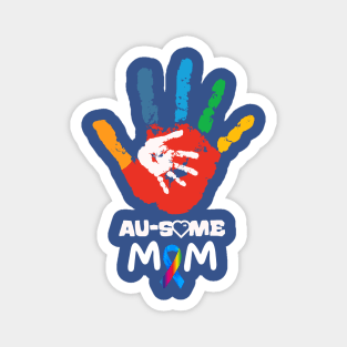 AWESOME AUTISM MOM Magnet