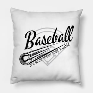 Baseball is more than just a game Pillow